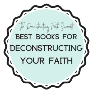 light blue circle with th3e text "Best Books for Deconst5ructing Your Faith" which is linked a bnlog post with that title