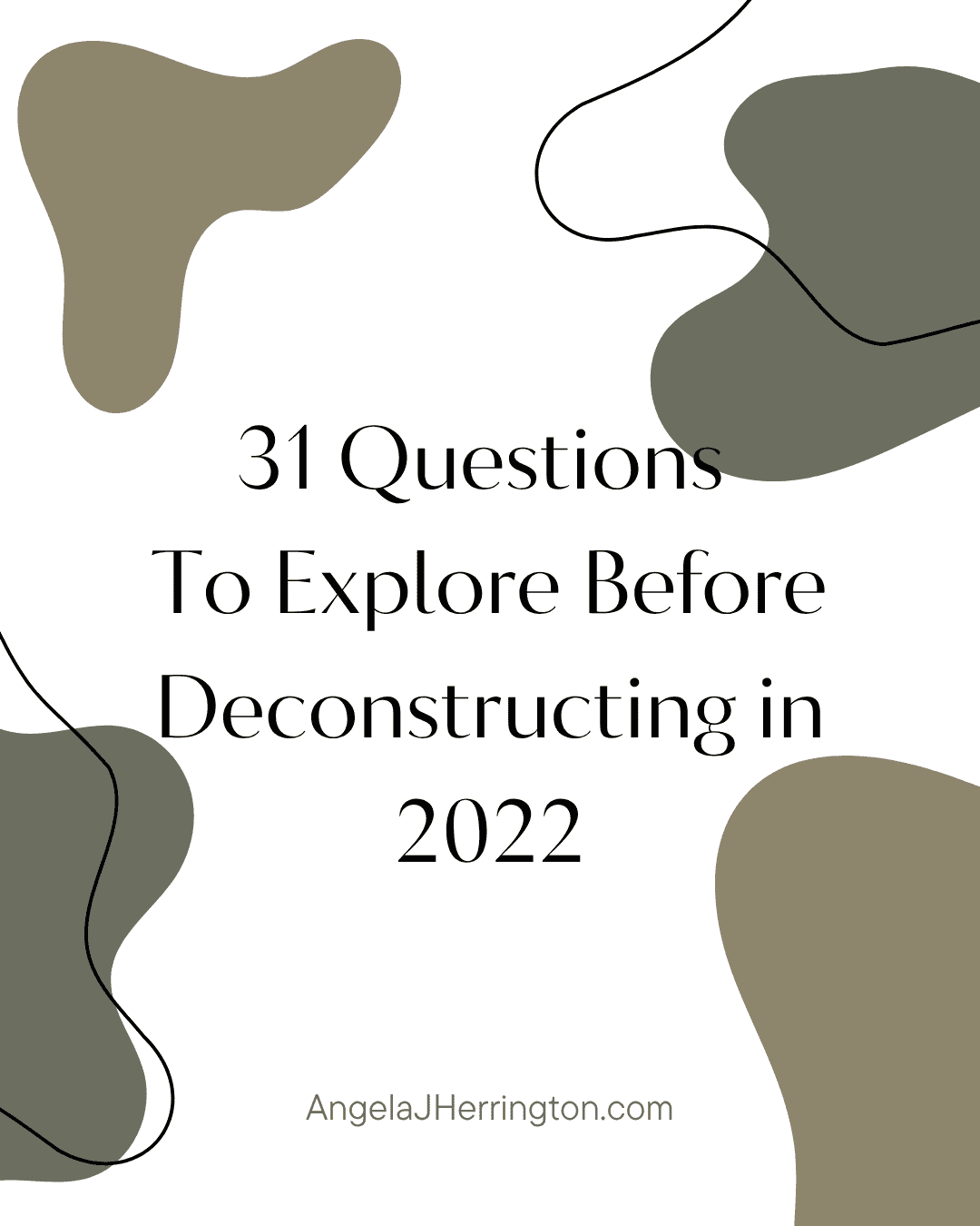 31 Questions to Explore Before Deconstructing Your Faith in 2022