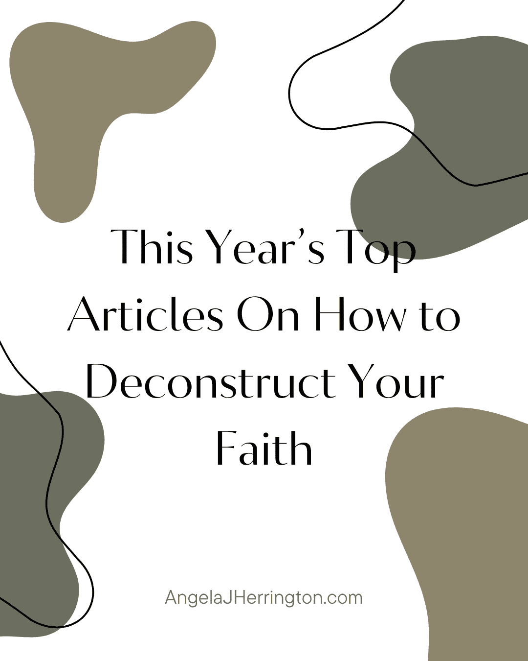 This Year’s Top Articles on How to Deconstruct Your Faith