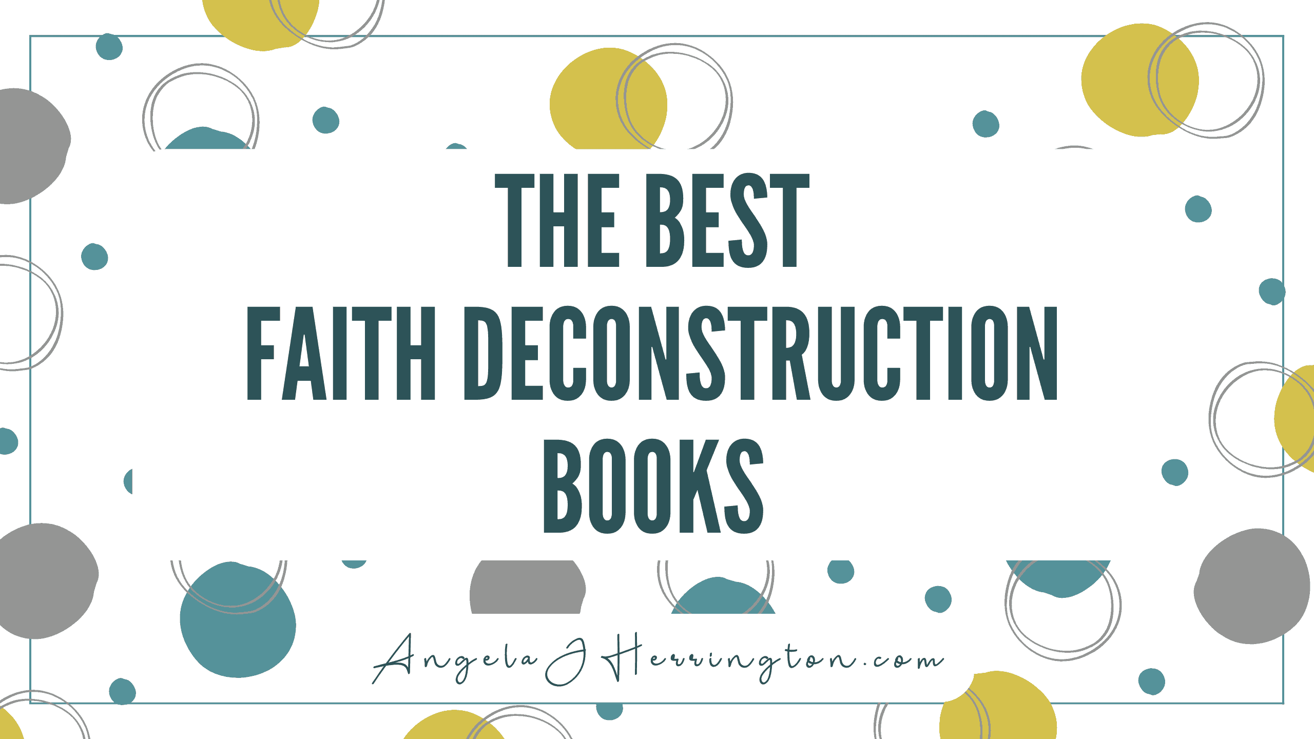 Best Books On Deconstructing Your Faith