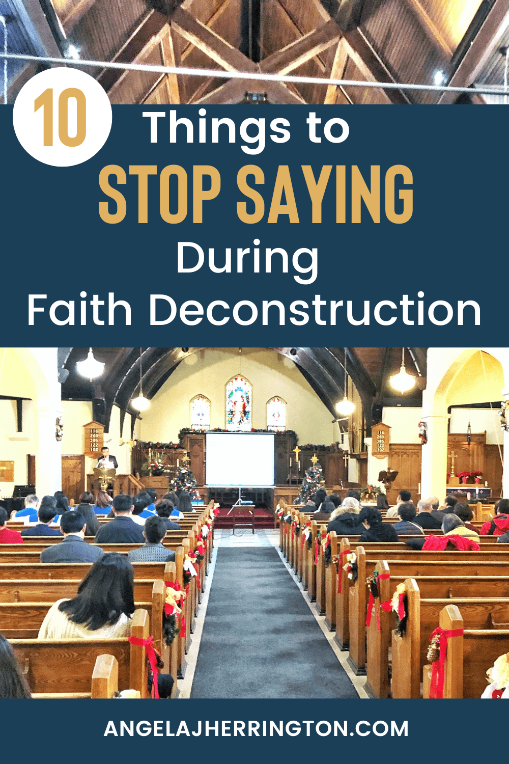 10 things to stop saying during faith deconstruction written on a background of a bunch of people in pews in a church