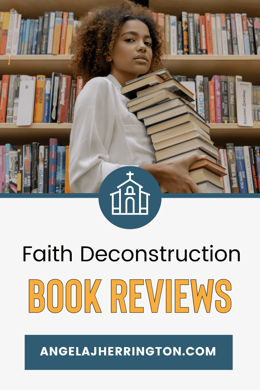 Faith Deconstruction Book Reviews written on a background of a woman carrying a stack of books.