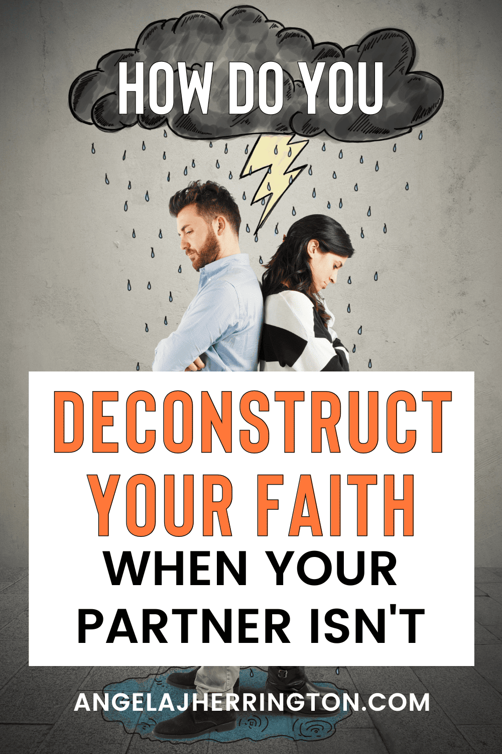 Deconstructing when your Partner Isn‘t