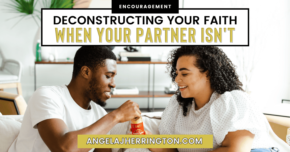 Deconstructing Your Faith When Your Partner Isn‘t