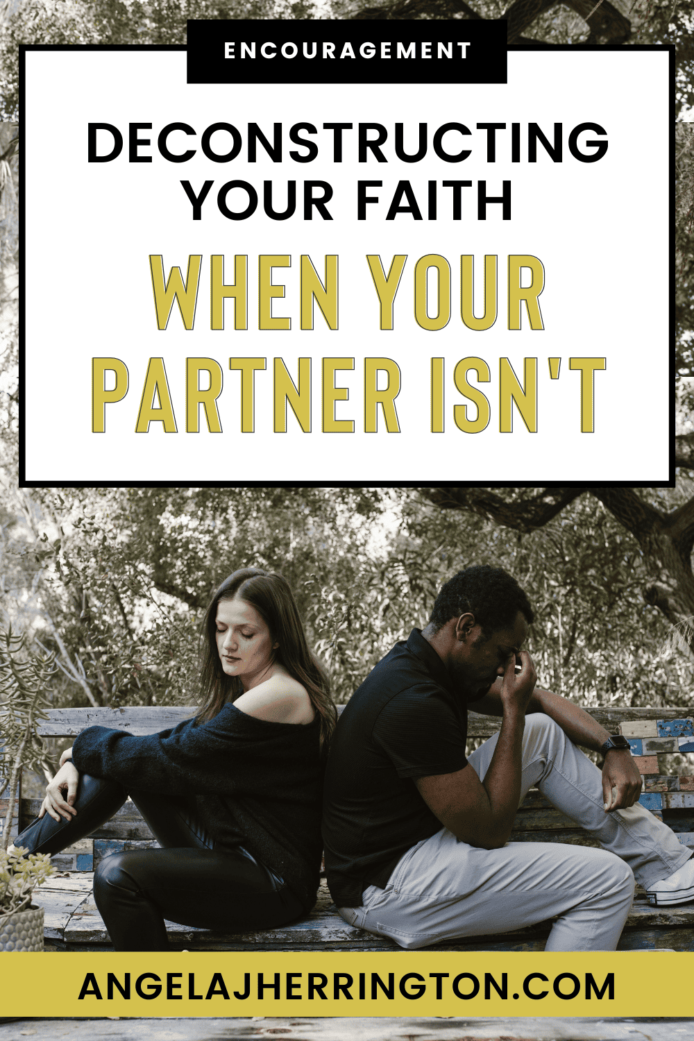 Deconstructing Your Faith When Your Partner Isn't