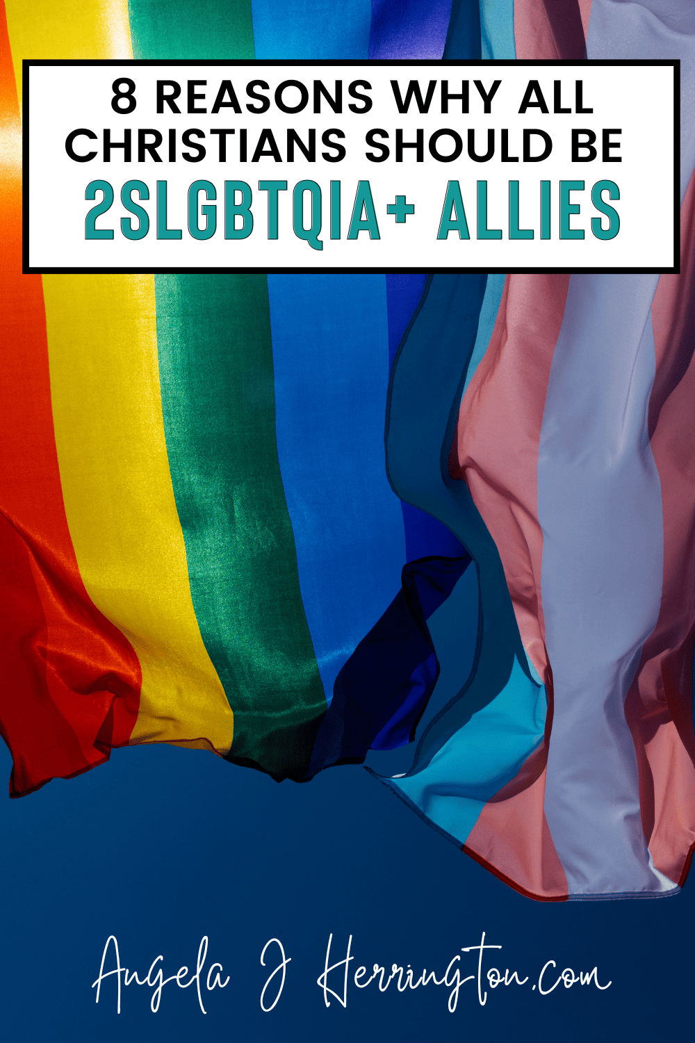 8 reasons Christians should be 2S LGBTQIA+ Allies