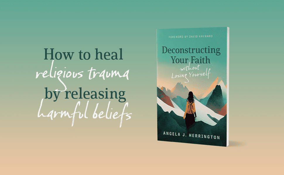 Image of Angela's faith deconstruction book Deconstruct Your Faith Without Losing Yourself