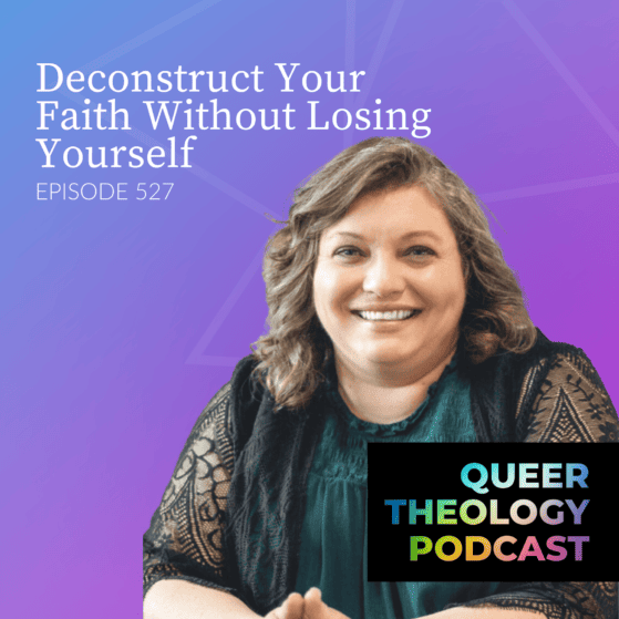Deconstructing Faith Podcast Tour: Queer Theology with Shannon T.L. Kearns